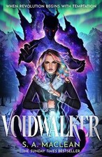 Voidwalker, S. A. MacLean,  Hardback