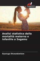 Oyenuga Oluwadamilare | Analisi Statistica Della Mortalità Materna E...
