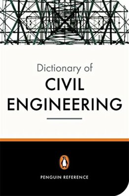 New Penguin Dictionary of Civil Engineering By D. I. Blockley