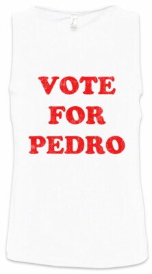 Vote For Pedro Herren Tank Top Napoleon President Sign Dynamite Wahl Election