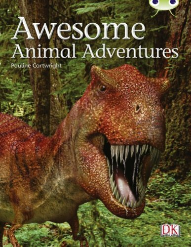 Awesome Animal Adventures (Lime A) NF (BUG CLUB) By Ms Pauline Cartwright