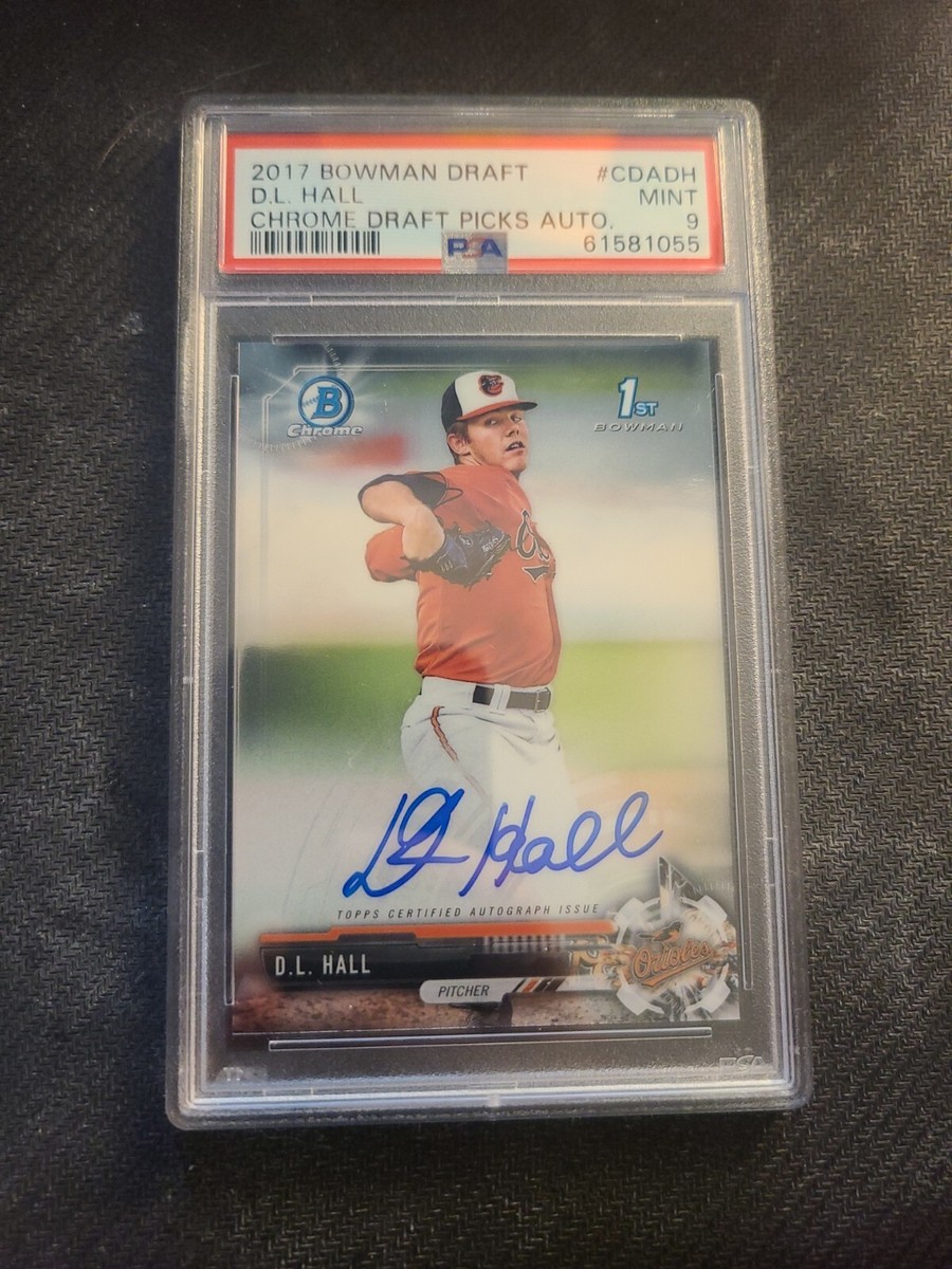 DL Hall - PSA 9 - 2017 Bowman Chrome Draft - 1st Bowman Auto | eBay