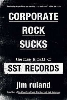 Corporate Rock Sucks by Jim Ruland (Paperback Book)