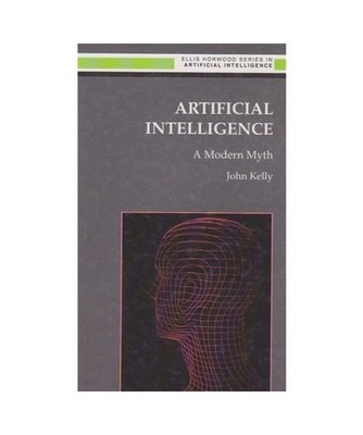 Artificial Intelligence: A Modern Myth 