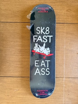 A$$holes Live Forever SK8 FAST EAT ASS Skateboard Deck Sealed ALF