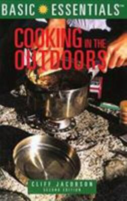 Basic Essentials Cooking in the Outdoors, 2nd (Basic Essentials Series)