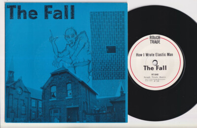 The FALL * How I Wrote Elastic Man * 1980 UK 45 * Mark E. Smith *