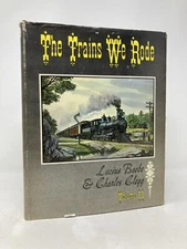 The Trains We Rode Volume II by Lucius Beebe, Charles Glegg First 1st VG HC 1966
