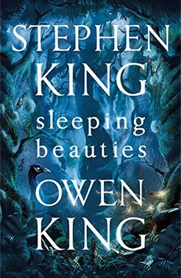 Sleeping Beauties by King, Owen 1473665191 FREE Shipping