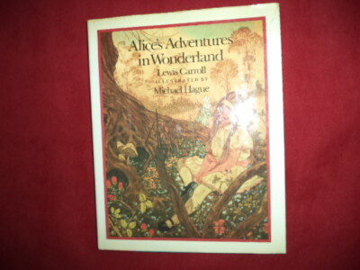 Alice's Adventures In Wonderland　1985　HC Carroll, Lewis and Michael Hague. Alice's Adventures in Wonderland