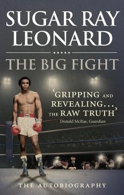 Sugar Ray Leonard The Big Fight (Paperback) (UK IMPORT)