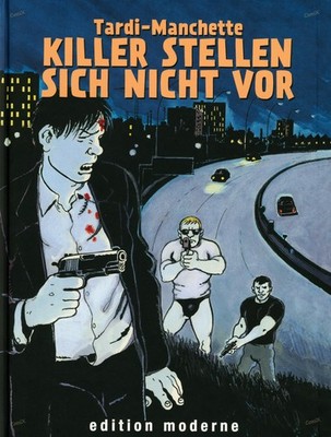 Killers Don't Imagine - Edition Modern (2006) Hardcover Condition 1