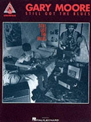 Gary Moore - Still Got The Blues by Gary Moore - 9780793511167