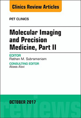 Molecular Imaging and Precision Medicine, Part II, An I - Hardback NEW Subramani