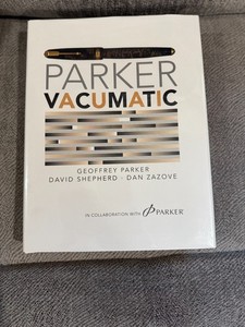 PARKER VACUMATIC Fountain Pen History REFERENCE BOOK w/DJ Shepherd Zazove Parker