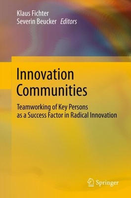 Fichter - Innovation Communities   Teamworking of Key Persons - A Succ - X555z