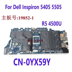 For   Inspiron 5405 5505 Laptop Motherboard Ryzen 5 4500U 19852-1 CN-0YX59Y *pt
