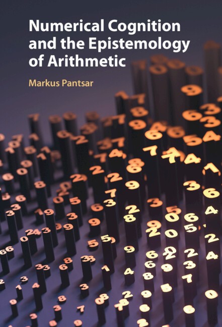 Numerical Cognition and the Epistemology of Arithmetic Pantsar Hardback
