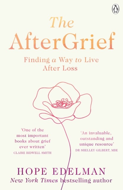 The AfterGrief by Hope Edelman - - Image 4