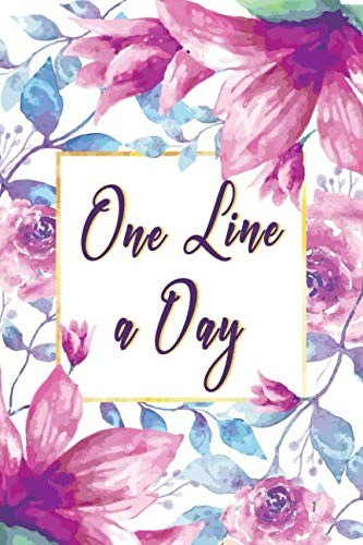 One Line A Day Journal: Five Years of Memories, Diary, Journals. Dated 365...