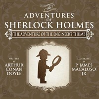 The Adventure Of The Engineer's Thumb - The Adventures Of Sherlock Holmes...