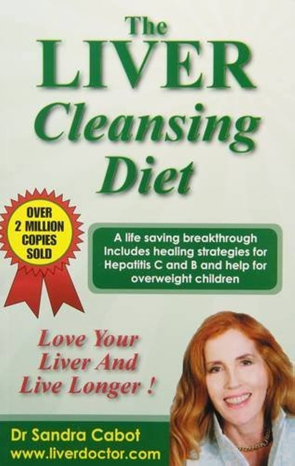 The Liver Cleansing Diet: Love Your Liver and Live Longer - paperback Cabot ...
