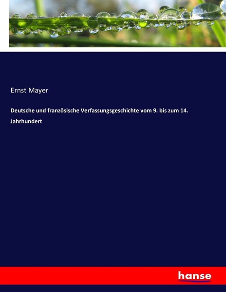 Ernst Mayer | Deutsche Und FranzöSische Verfassungsgeschichte Vom 9. Bis Zum...-image