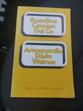 Buonfino - Cacciari - Dal Co, Avanguardia Dada Weimar. Arsenale 1978 illustrato