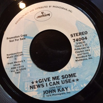 John Kay of Steppenwolf - Give Me Some News I Can Use 7'' 45rpm Promo