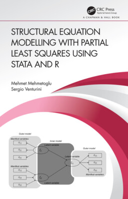 Structural Equation Modelling With Partial Least Squares Using Stata And R