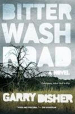 Bitter Wash Road - Disher, Garry - paperback