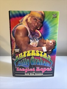 Superstar Billy Graham, Tangled Ropes Book WWE *Autographed* 2006
