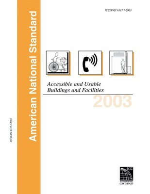 2003 ICC/ANSI Guidelines: For Accessible & Useable Buildings & Facilities (I...