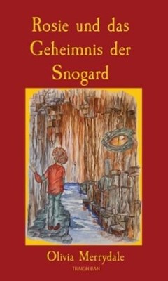 Olivia Merrydale Rosie und das Geheimnis der Snogard (Paperback) (UK IMPORT)