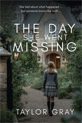 The Day She Went Missing (Paperback or Softback)