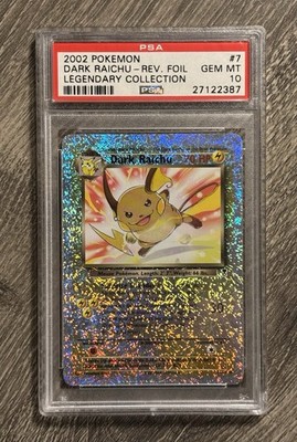Dark Raichu 英語版 7/110 PSA 10 GEM MINT Dark Raichu 7/110 HOLO RARE Legendary Coll