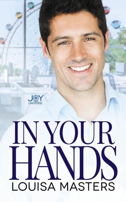In Your Hands | A Joy Universe Novel | Louisa Masters | Taschenbuch | Englisch