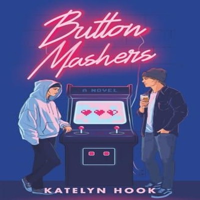 Button Mashers Katelyn Hook Paperback Katelyn Hook