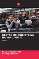 Mohigul Ibragimova (U. A.) | GestÃO DE Bibliotecas NA ERA Digital | Taschenbuch