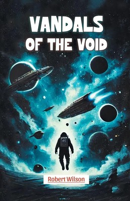 Vandals of the Void Robert Wilson Taschenbuch Englisch 2024 Double 9 Books