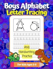 Boys Alphabet Letter Tracing And Handwriting Practice For Kids Ages 3-5: Prin...