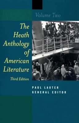 The Heath Anthology of American Literature: 002 (English Literature College)