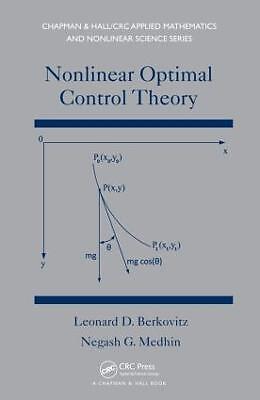 Nonlinear Optimal Control Theory - 9781466560260
