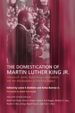 The Domestication of Martin Luther King Jr.: Clarence B. Jones, Right-Wing: New
