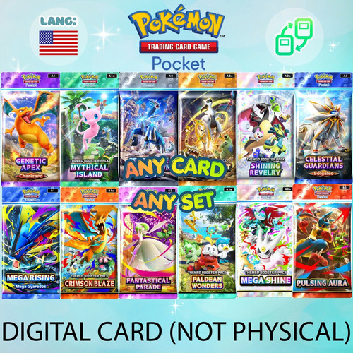 [DIGITAL] Pokemon TCG Pocket - CHOOSE Any Card - Any Set - Any Rarity (English)