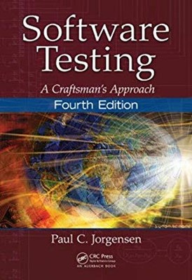 Software Testing : A Craftsman's Approach, Fourth Edition Paul C.