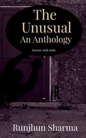 Runjhun Sharma | The Unusual An Anthology | Taschenbuch | Englisch (2021)