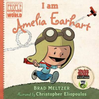 I am Amelia Earhart (Ordinary People Change the World) - Hardcover - VERY GOOD