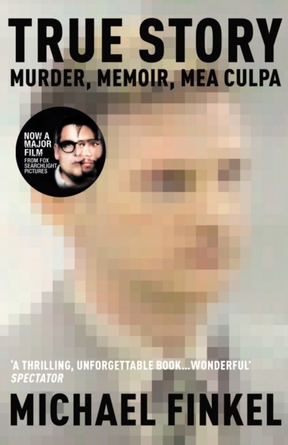 True Story by Michael Finkel (Paperback Book)