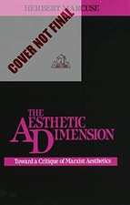 THE AESTHETIC DIMENSION: TOWARD A CRITIQUE OF MARXIST By Herbert Marcuse Mint